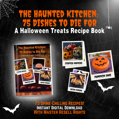 Spooky Halloween Recipe Book: 75 Dishes to Die For, Master Resell Rights